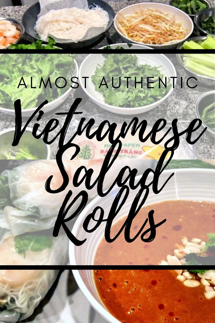 How to make almost authentic Vietnamese salad rolls