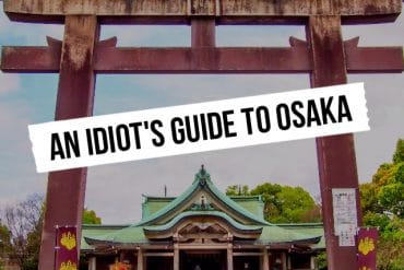 An Idiot’s guide to Osaka 16