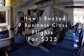 How I Booked 9 Business Class Flights for $325