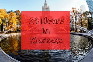 How to Spend 24 Hours in Warsaw 3
