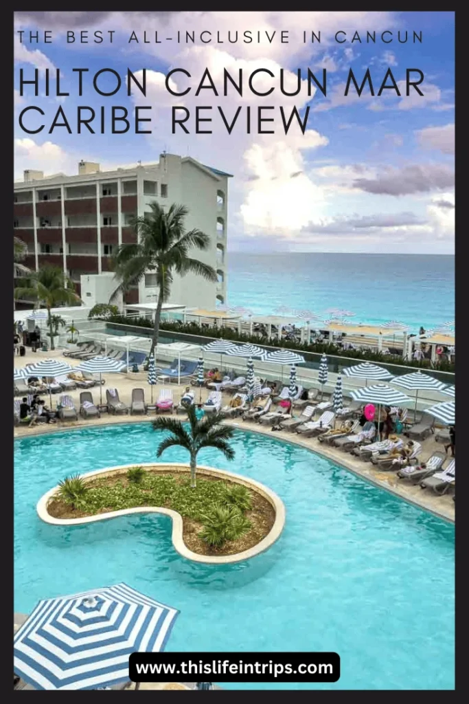 Hilton Cancun Mar Caribe review shareable pinterest image